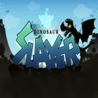 Con gioco Block Earth per iPhone scarica gratuito Dinosaur Slayer.