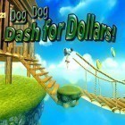 Mit der Spiel Paper monsters: Recut ipa für iPhone du kostenlos Dog Dog: Dollar dash herunterladen.