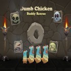 Mit der Spiel Pipe roll 2: Ages ipa für iPhone du kostenlos Dumb chicken: Buddy rescue herunterladen.