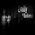 Mit der Spiel Paper monsters: Recut ipa für iPhone du kostenlos Emilly In Darkness herunterladen.