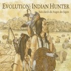 Mit der Spiel Freestyle baseball ipa für iPhone du kostenlos Evolution: Indian hunter herunterladen.