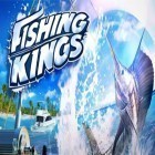 Mit der Spiel Paper monsters: Recut ipa für iPhone du kostenlos Fishing Kings herunterladen.