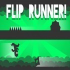 Mit der Spiel Burn zombie, burn ipa für iPhone du kostenlos Flip Runner! herunterladen.