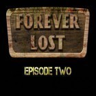 Mit der Spiel Pea-soupers ipa für iPhone du kostenlos Forever Lost: Episode 2 herunterladen.