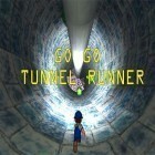 Mit der Spiel Crush the castle ipa für iPhone du kostenlos Go go tunnel runner herunterladen.