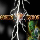 Mit der Spiel Modern Combat 3: Fallen Nation ipa für iPhone du kostenlos Goblin Legion herunterladen.