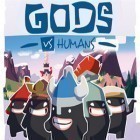 Mit der Spiel Leap worm ipa für iPhone du kostenlos Gods vs. Humans herunterladen.