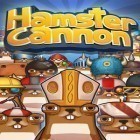 Mit der Spiel Swords of Anima ipa für iPhone du kostenlos Hamster Cannon herunterladen.