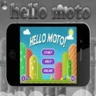 Mit der Spiel THE DEAD: Chapter One ipa für iPhone du kostenlos Hello Moto Pro herunterladen.