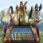 Mit der Spiel The flight test ipa für iPhone du kostenlos Heroes of Kalevala herunterladen.