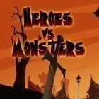 Mit der Spiel Tank Battle ipa für iPhone du kostenlos Heroes vs. monsters herunterladen.