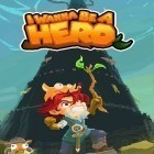 Mit der Spiel Another World ipa für iPhone du kostenlos I wanna be a hero herunterladen.