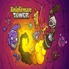 Mit der Spiel ARDrone sim: Zombies ipa für iPhone du kostenlos Knightmare Tower herunterladen.