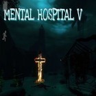 Mit der Spiel Shaun White snowboarding: Origins ipa für iPhone du kostenlos Mental Hospital 5 herunterladen.
