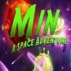 Mit der Spiel The source code ipa für iPhone du kostenlos Min - A Space Adventure herunterladen.