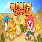 Mit der Spiel Zombie Runaway ipa für iPhone du kostenlos Mole's world herunterladen.