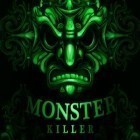 Mit der Spiel Five nights at Freddy's 2 ipa für iPhone du kostenlos Monster killer herunterladen.