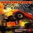 Mit der Spiel Super hexagon ipa für iPhone du kostenlos Monster Trucks vs COPS HD – FULL VERSION herunterladen.