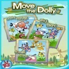 Mit der Spiel Hungry Chicks ipa für iPhone du kostenlos Move the Dolly herunterladen.