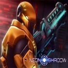 Mit der Spiel Asylum: Night shift ipa für iPhone du kostenlos Neon Shadow herunterladen.