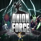 Mit der Spiel Zombies and Me ipa für iPhone du kostenlos Onion force herunterladen.