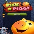 Mit der Spiel The arrow game ipa für iPhone du kostenlos Pick a Piggy herunterladen.