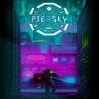 Mit der Spiel Neon mania ipa für iPhone du kostenlos Pie in the sky herunterladen.