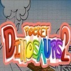 Mit der Spiel Dreeps: Alarm playing game ipa für iPhone du kostenlos Pocket Dinosaurs 2: Insanely Addictive! herunterladen.