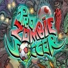 Mit der Spiel Zombie splat ipa für iPhone du kostenlos Pro Zombie Soccer herunterladen.
