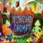 Mit der Spiel Monster vs. sheep ipa für iPhone du kostenlos Psycho Gnomes herunterladen.