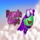 Mit der Spiel GT Racing Motor Academy ipa für iPhone du kostenlos Purple Cape herunterladen.