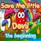 Mit der Spiel Puzzle house: Mystery rising ipa für iPhone du kostenlos Save the little devil: The beginning herunterladen.