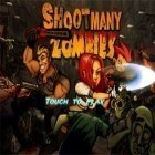 Mit der Spiel Max Adventure ipa für iPhone du kostenlos Shoot Many Zombies! herunterladen.