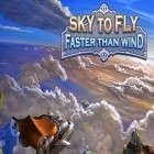 Mit der Spiel Grand Theft Auto: Vice City ipa für iPhone du kostenlos Sky to fly: Faster than wind herunterladen.