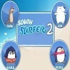 Mit der Spiel Sarge ipa für iPhone du kostenlos South surfer 2 herunterladen.