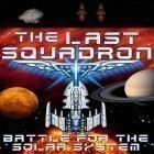 Mit der Spiel Snow leopard simulator ipa für iPhone du kostenlos The last squadron: Battle for the Solar system herunterladen.