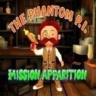 Mit der Spiel Cube zombie ipa für iPhone du kostenlos The phantom PI: Mission apparition herunterladen.