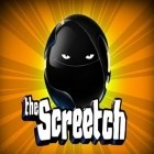 Mit der Spiel Mega Jump ipa für iPhone du kostenlos The Screetch herunterladen.