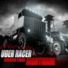 Mit der Spiel Angry pigs: The sequel of the bird ipa für iPhone du kostenlos Uber racer 3D monster truck: Nightmare herunterladen.