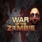 Mit der Spiel Snowboard party ipa für iPhone du kostenlos War of the Zombie herunterladen.
