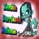 Mit der Spiel Zombies race plants ipa für iPhone du kostenlos Zombie Barricade Defense herunterladen.
