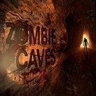 Mit der Spiel Real steel: Champions ipa für iPhone du kostenlos Zombie Caves herunterladen.