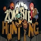 Mit der Spiel Zengrams ipa für iPhone du kostenlos Zombie Hunting herunterladen.