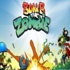 Mit der Spiel Stunt 2: Race ipa für iPhone du kostenlos Bomb Zombie herunterladen.