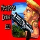 Mit der Spiel Sunburn! ipa für iPhone du kostenlos Metal Force Deluxe 2012 herunterladen.